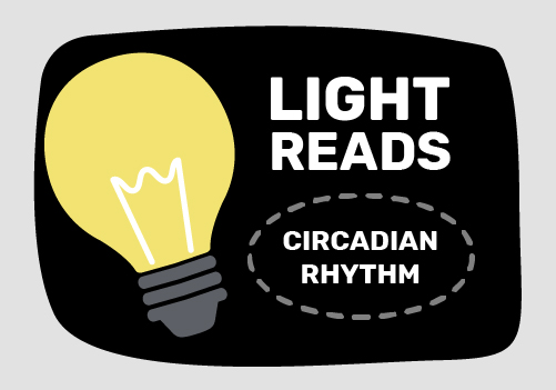 Light reads: circadian rhythm with light bulb graphic